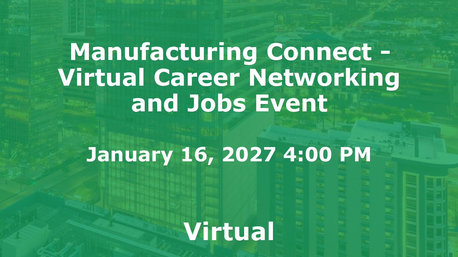 Manufacturing Connect - Virtual Career Networking and Jobs Event event image
